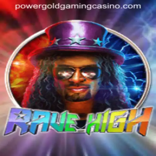 RaveHigh: A Captivating Journey Into the World of Powergoldgaming