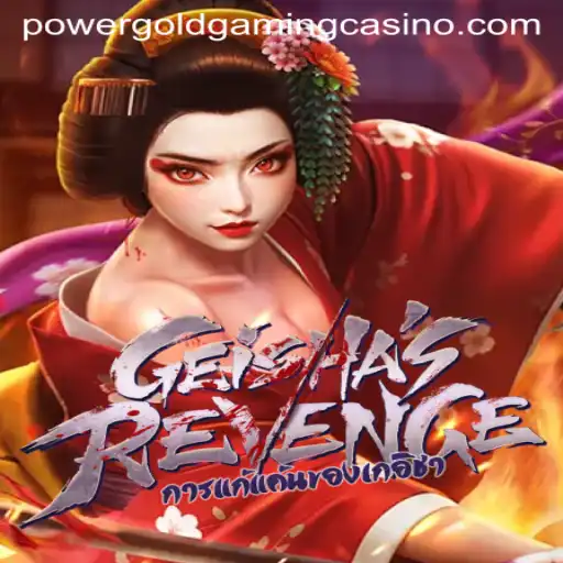 Exploring the Intrigue of GeishasRevenge: A Dive into the World of PowerGoldGaming